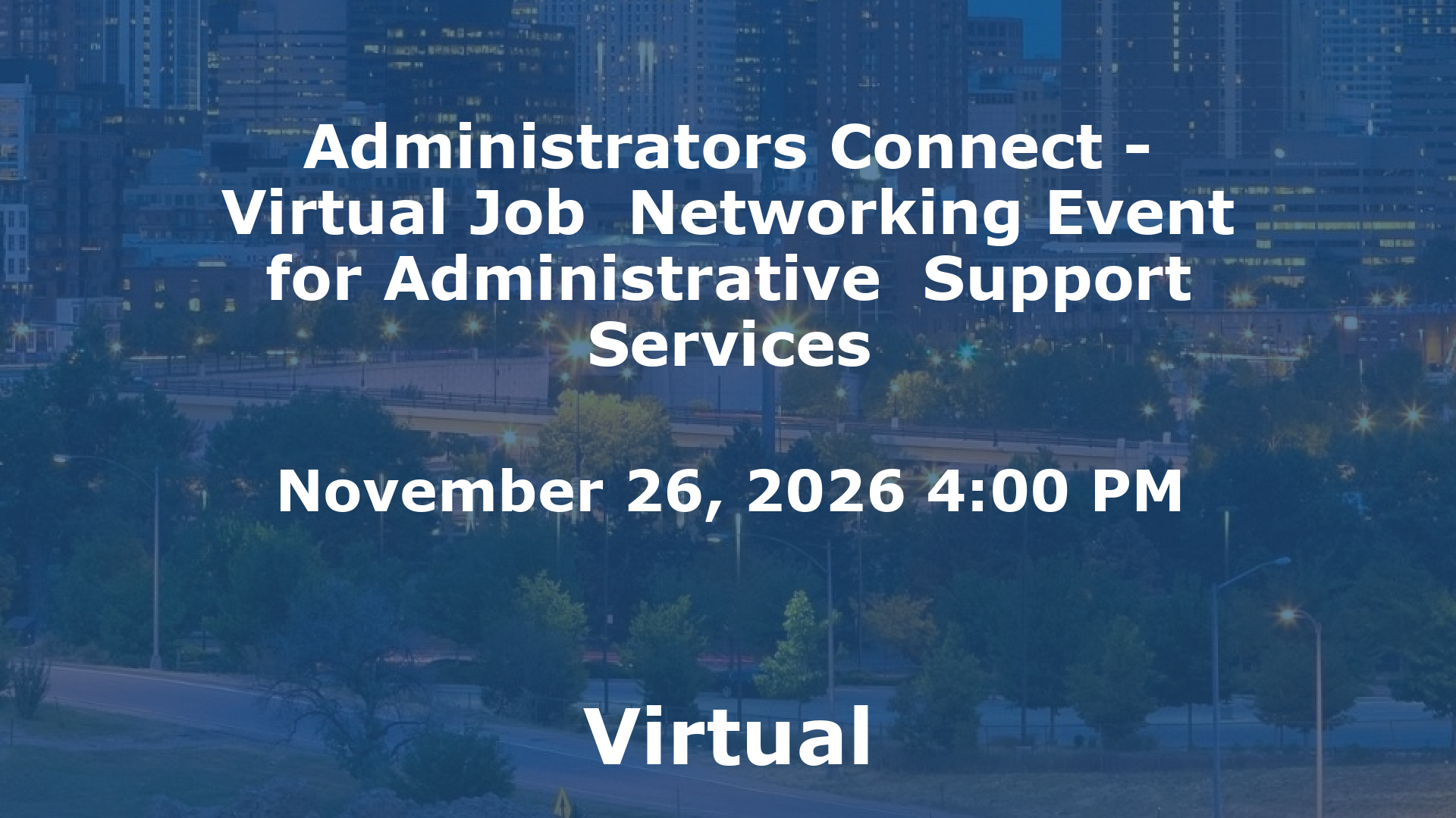 Administrators Connect - Virtual Job  Networking Event for Administrative  Support Services event image